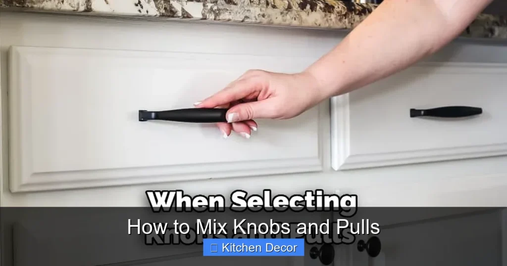 How to Mix Knobs and Pulls