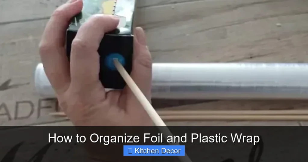 How to Organize Foil and Plastic Wrap