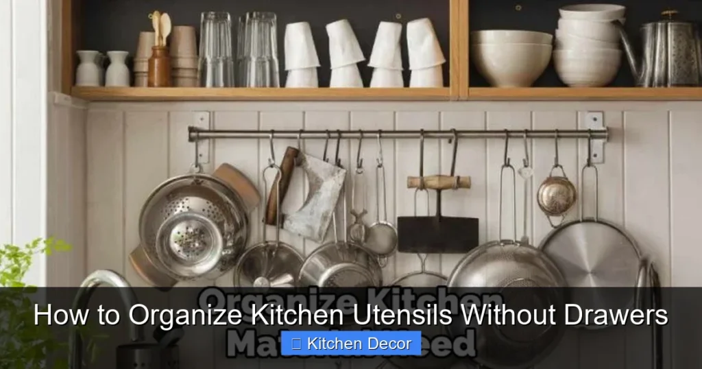 How to Organize Kitchen Utensils Without Drawers