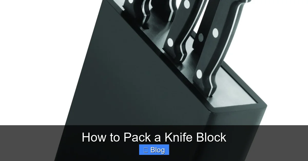 How to Pack a Knife Block
