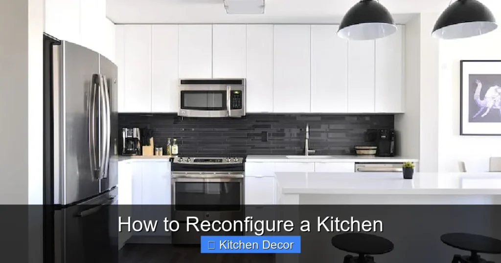 How to Reconfigure a Kitchen