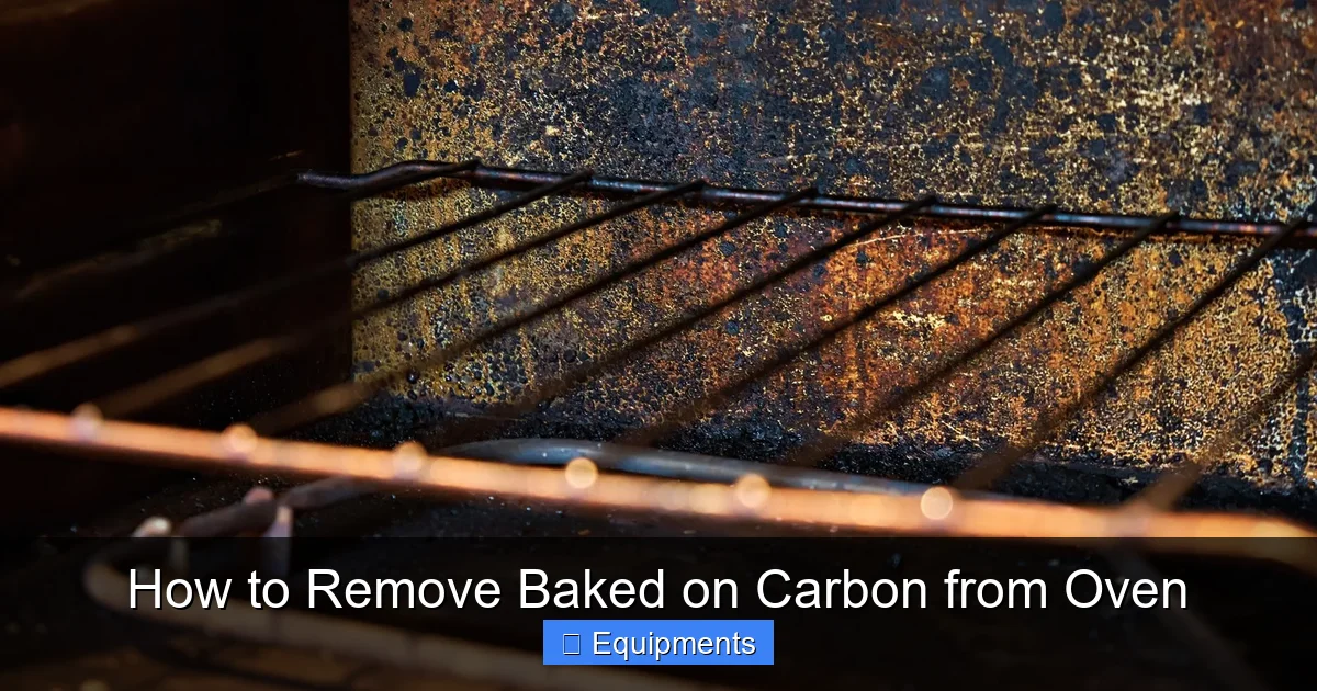 How to Remove Baked on Carbon from Oven