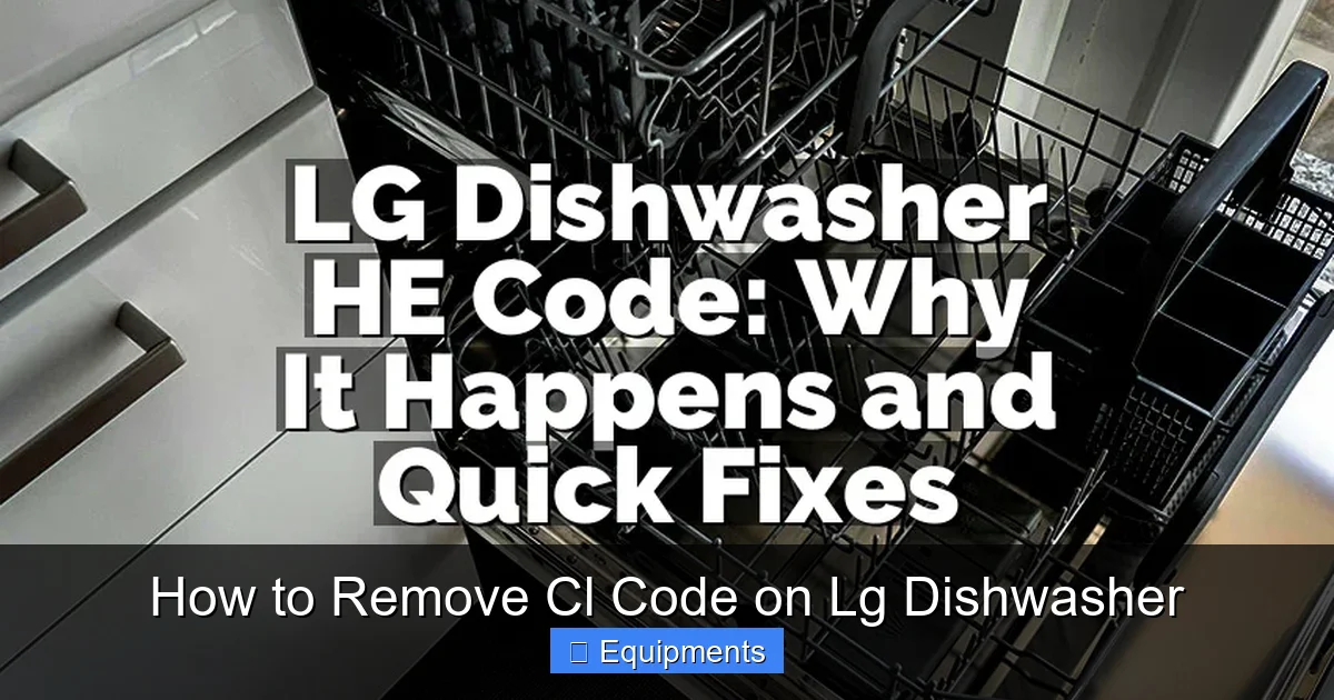 How to Remove Cl Code on Lg Dishwasher