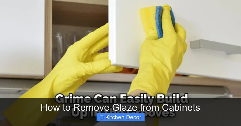 How to Remove Glaze from Cabinets