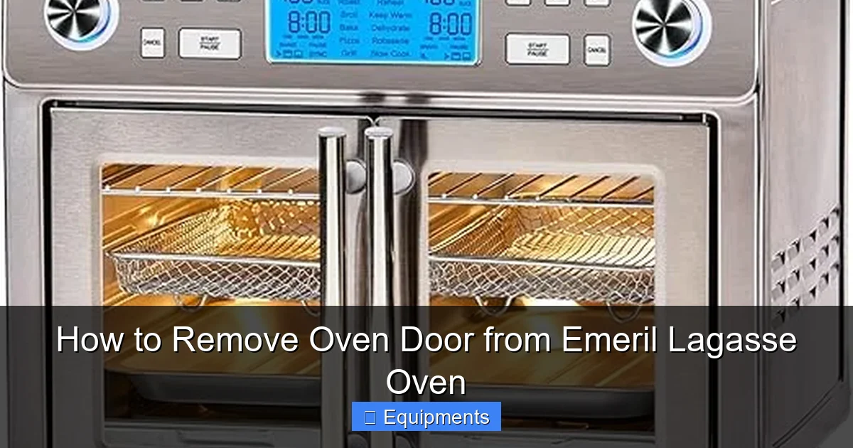 How to Remove Oven Door from Emeril Lagasse Oven