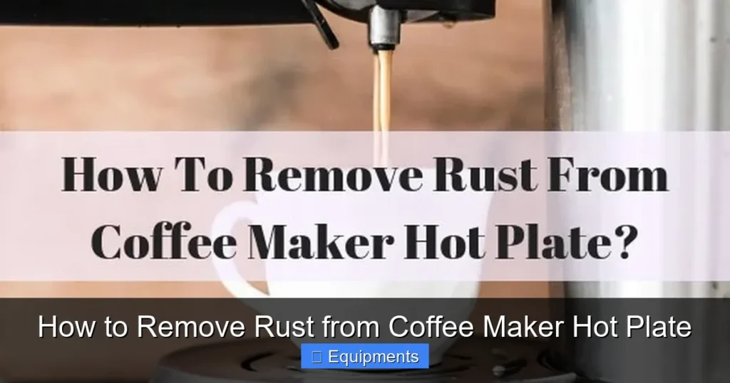 How to Remove Rust from Coffee Maker Hot Plate