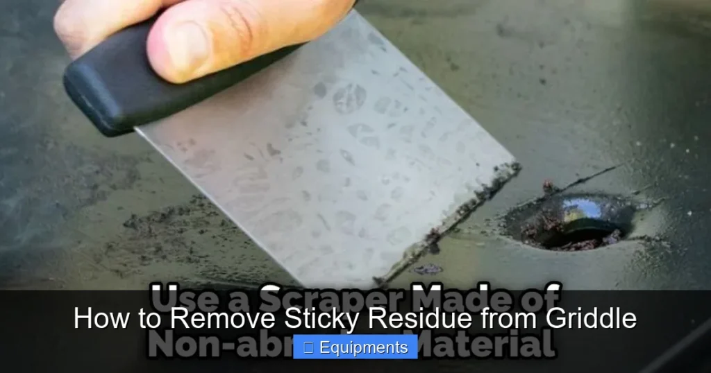 How to Remove Sticky Residue from Griddle