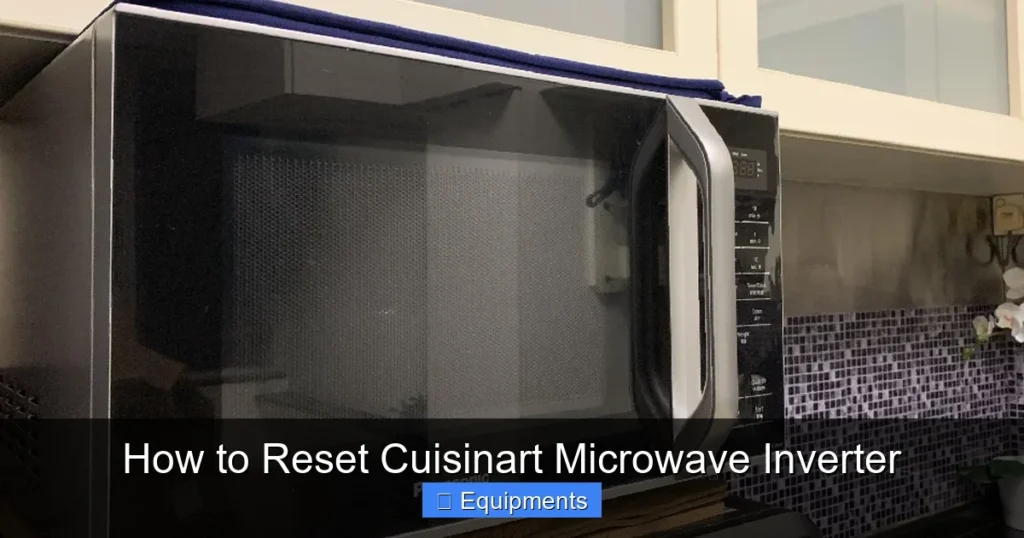 How to Reset Cuisinart Microwave Inverter