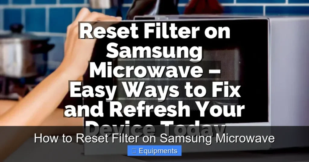 How to Reset Filter on Samsung Microwave
