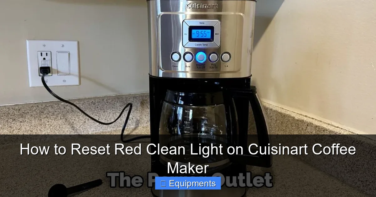 How to Reset Red Clean Light on Cuisinart Coffee Maker