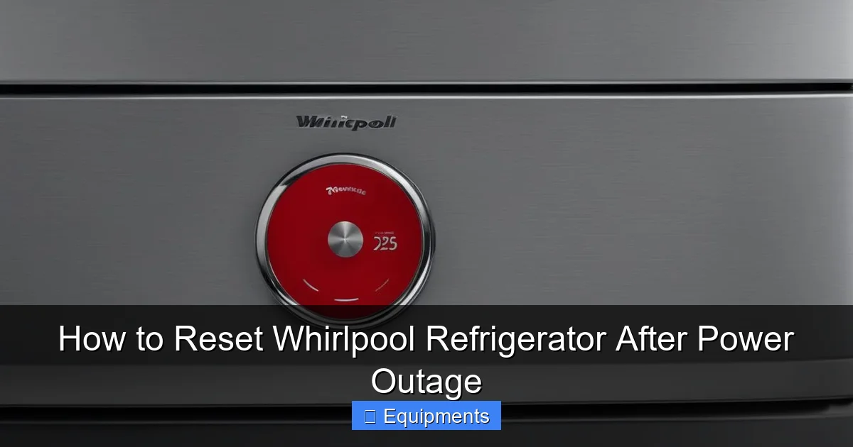 How to Reset Whirlpool Refrigerator After Power Outage