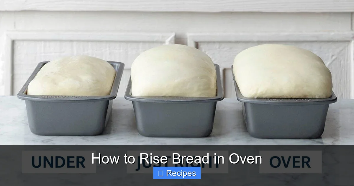 How to Rise Bread in Oven