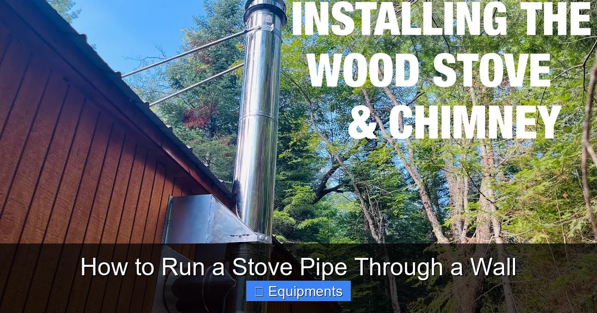 How to Run a Stove Pipe Through a Wall