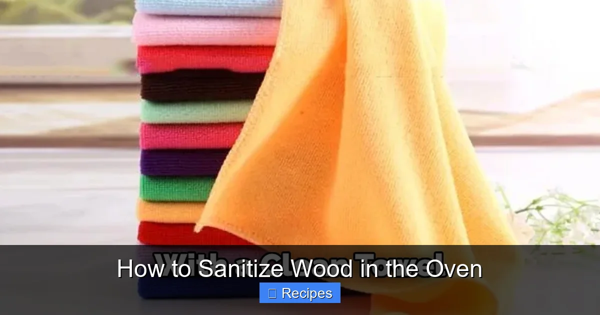 How to Sanitize Wood in the Oven