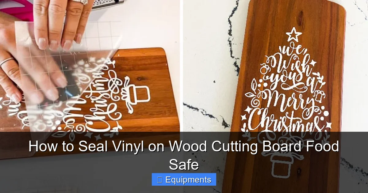 How to Seal Vinyl on Wood Cutting Board Food Safe