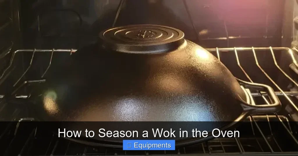 How to Season a Wok in the Oven