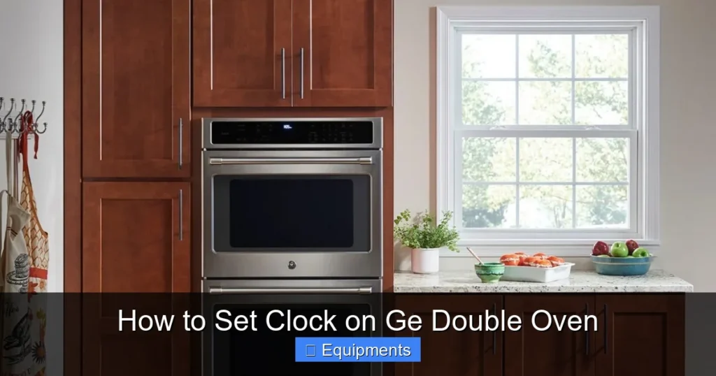 How to Set Clock on Ge Double Oven