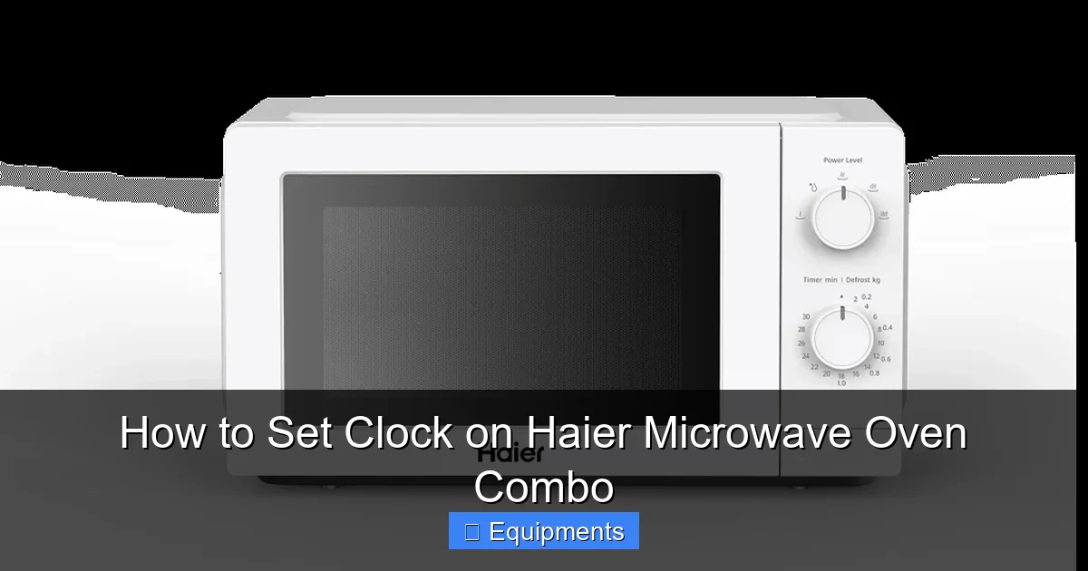 How to Set Clock on Haier Microwave Oven Combo