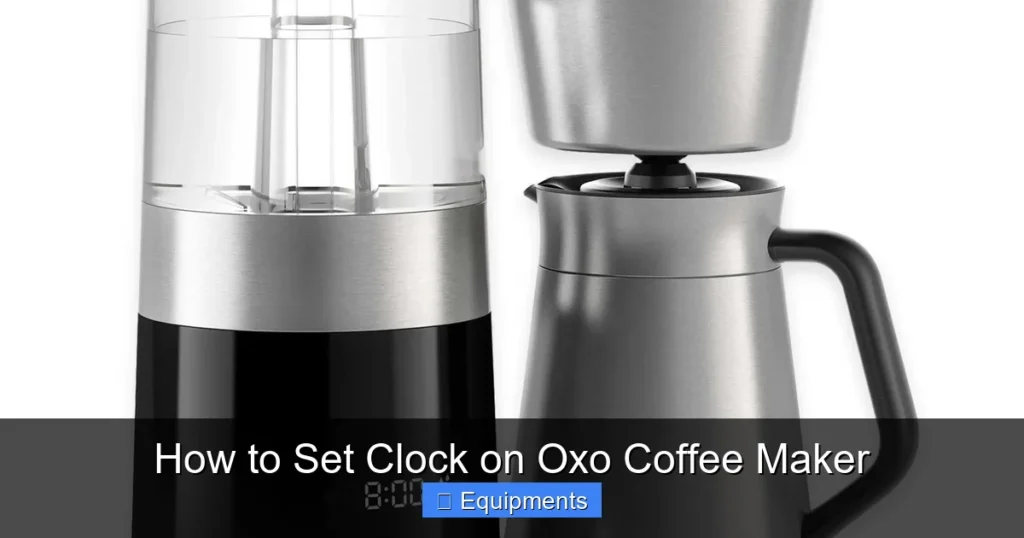 How to Set Clock on Oxo Coffee Maker