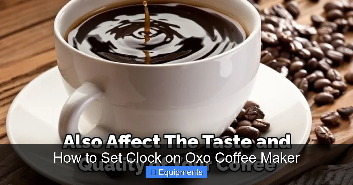 How to Set Clock on Oxo Coffee Maker