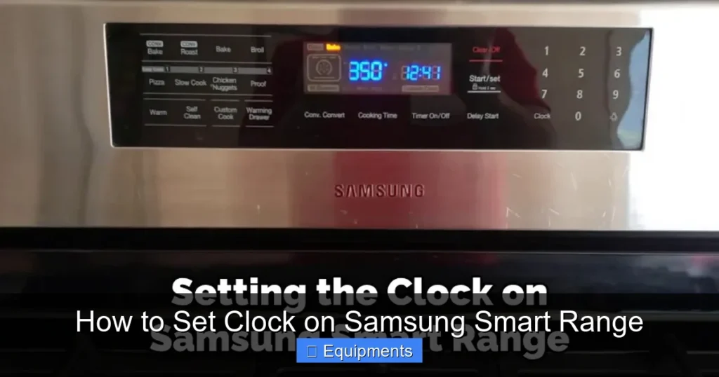 How to Set Clock on Samsung Smart Range