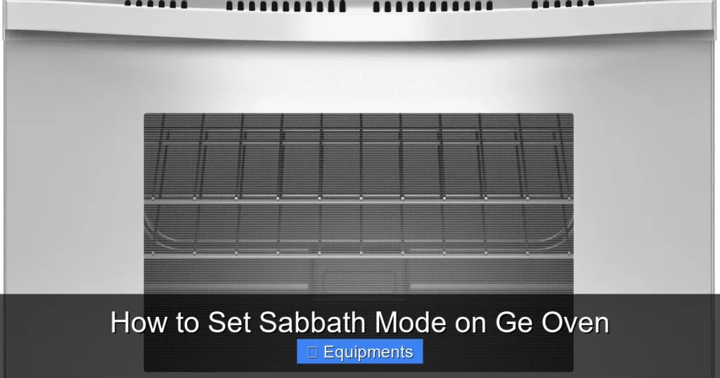 How to Set Sabbath Mode on Ge Oven