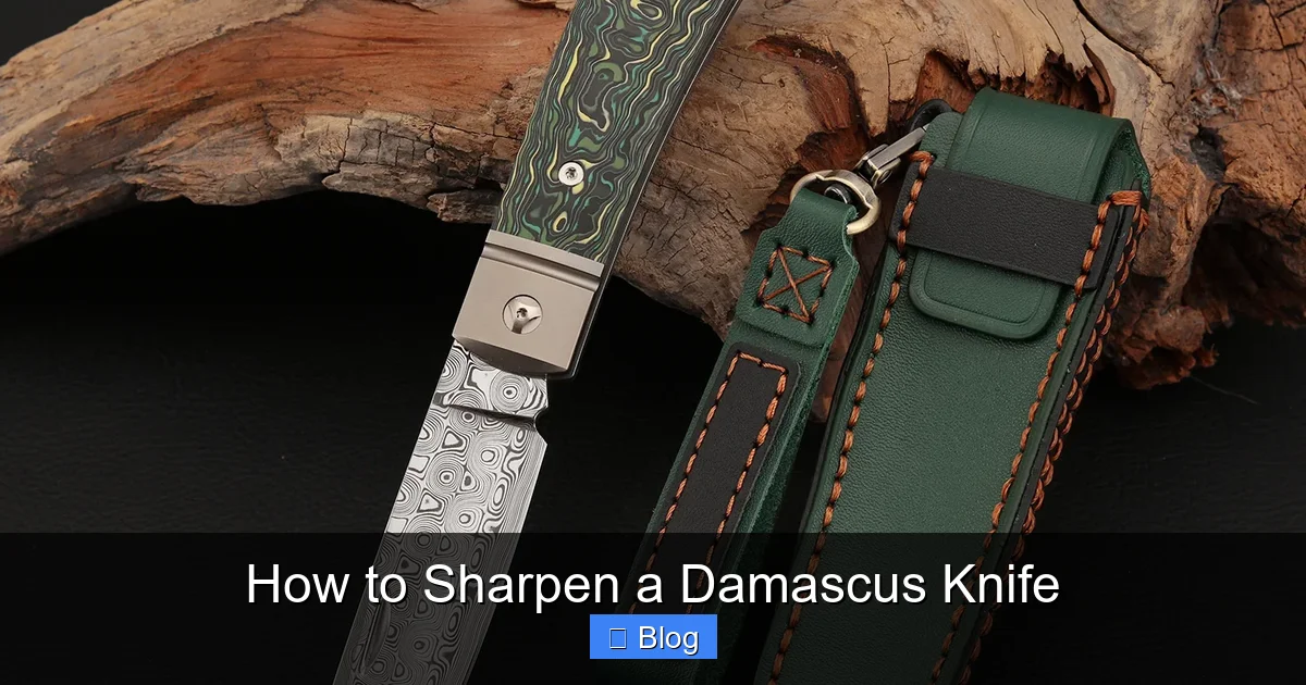 How to Sharpen a Damascus Knife