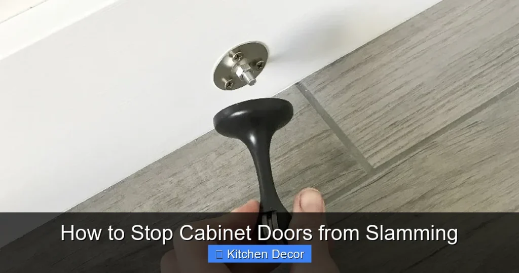 How to Stop Cabinet Doors from Slamming