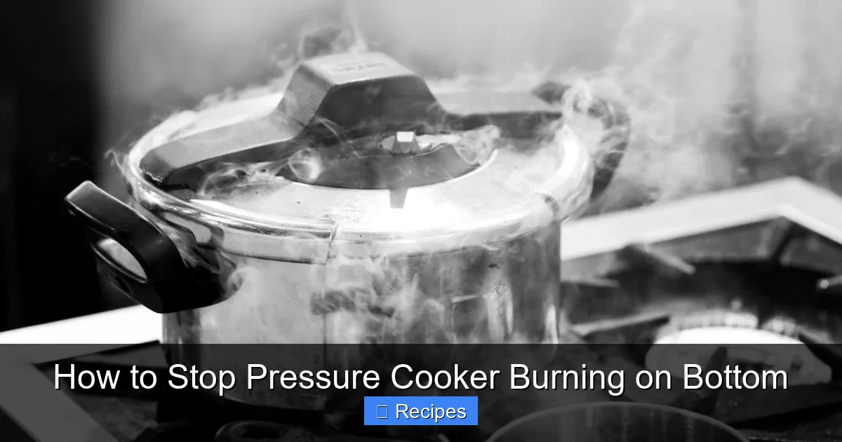 How to Stop Pressure Cooker Burning on Bottom