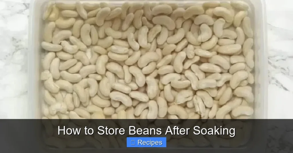 How to Store Beans After Soaking