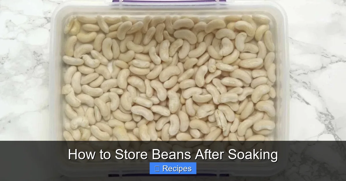 How to Store Beans After Soaking