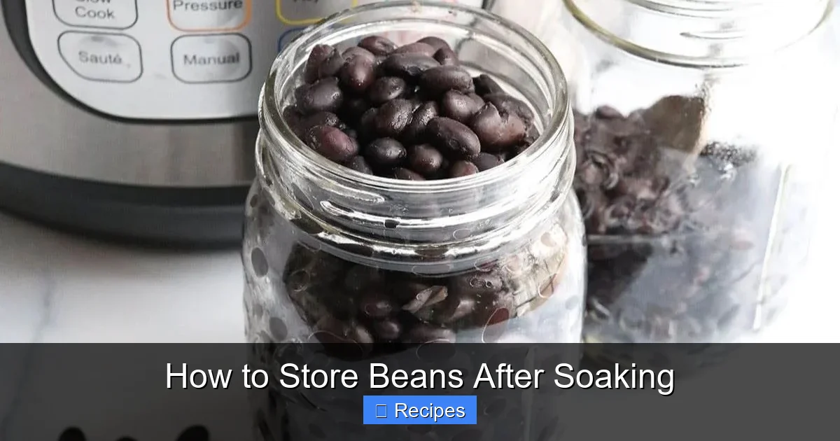 How to Store Beans After Soaking
