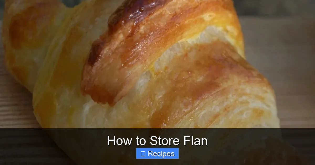How to Store Flan