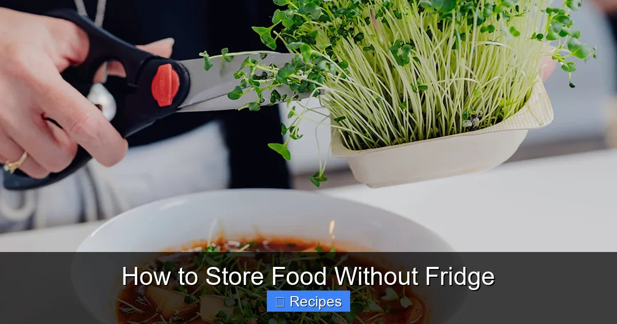 How to Store Food Without Fridge