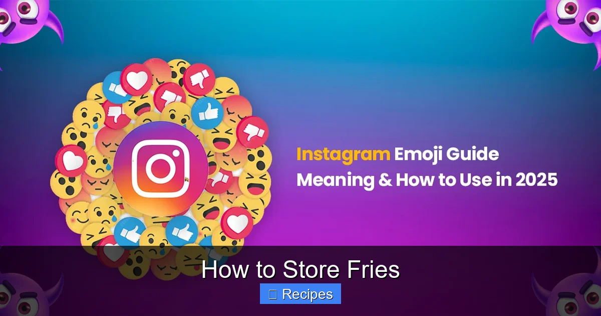 How to Store Fries