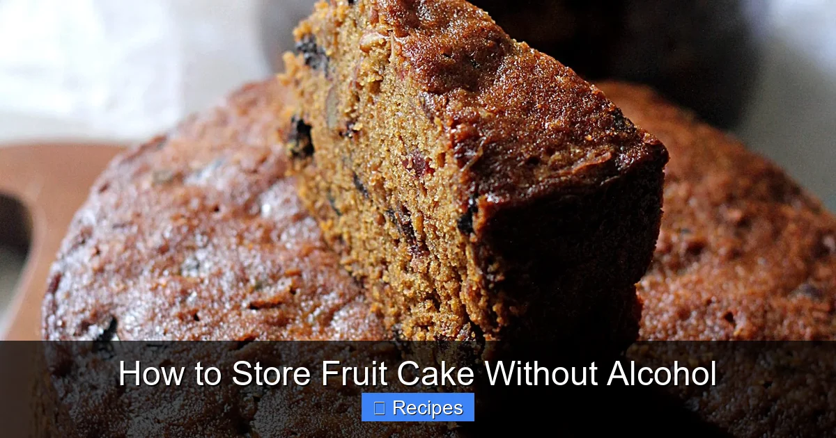 How to Store Fruit Cake Without Alcohol