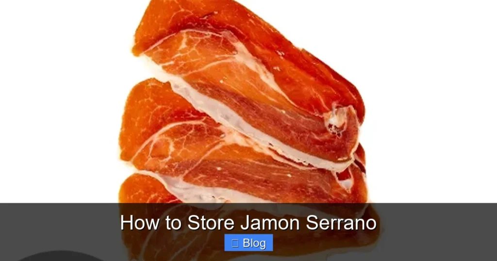 How to Store Jamon Serrano