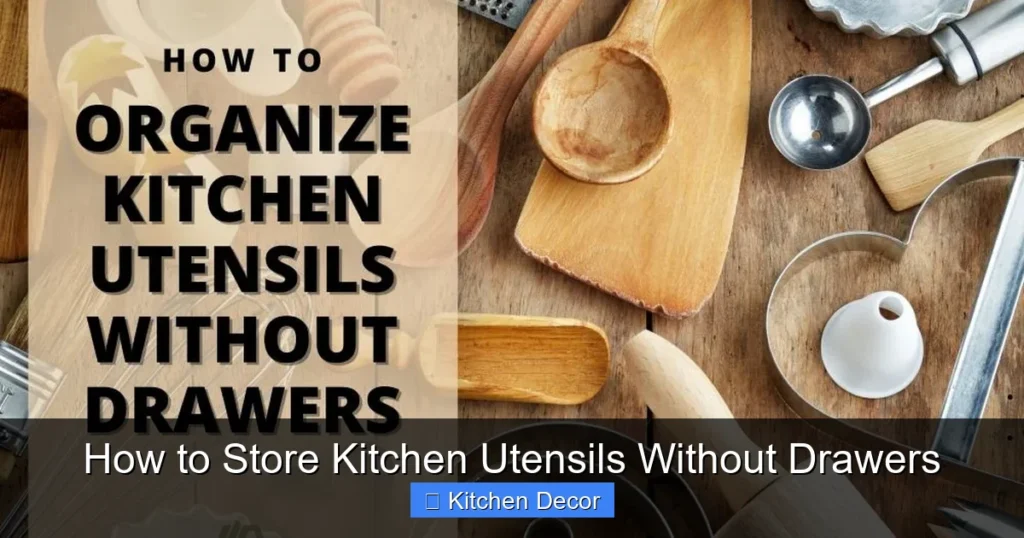 How to Store Kitchen Utensils Without Drawers