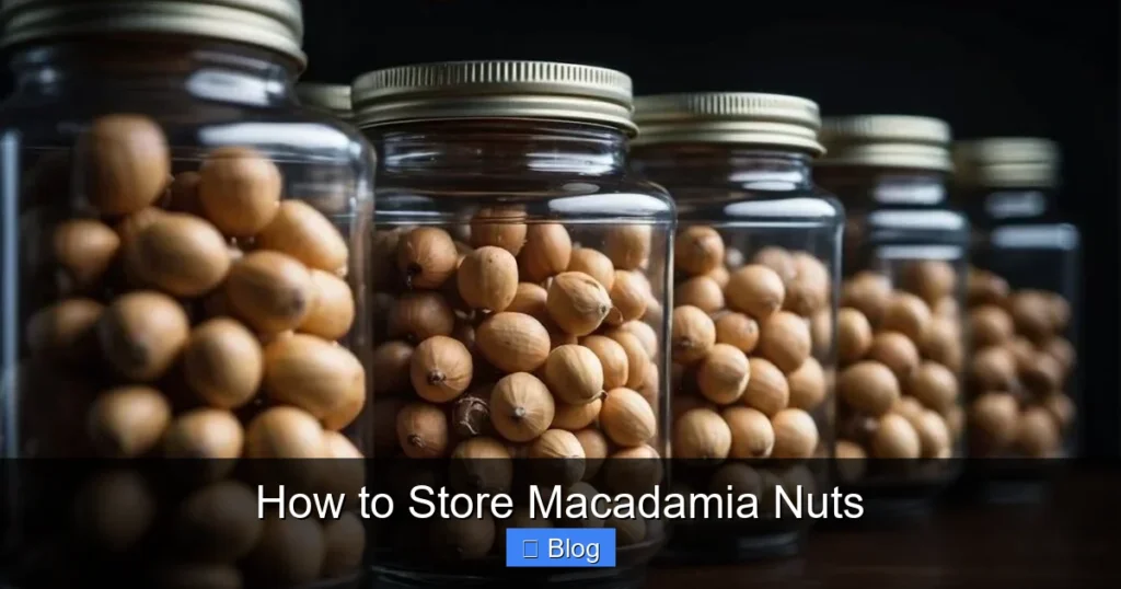 How to Store Macadamia Nuts