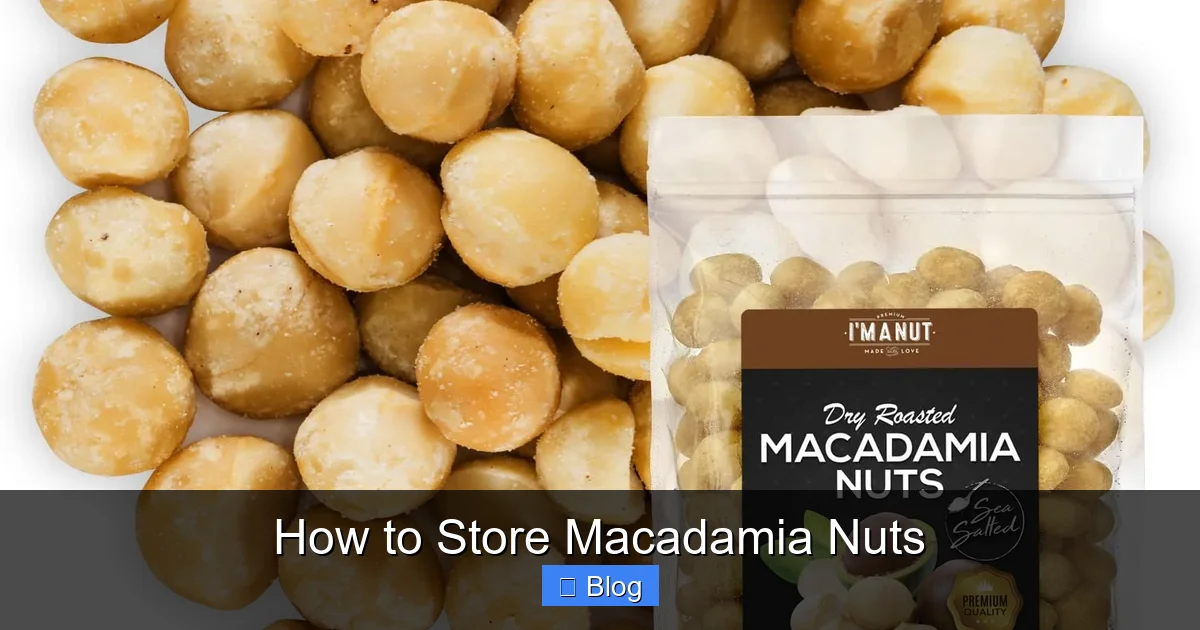 How to Store Macadamia Nuts