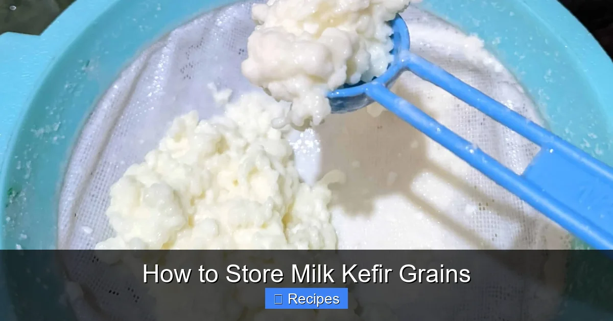 How to Store Milk Kefir Grains