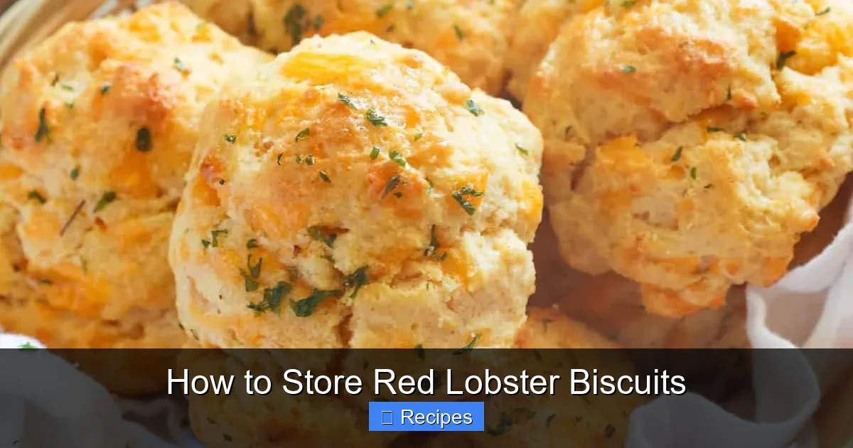 How to Store Red Lobster Biscuits