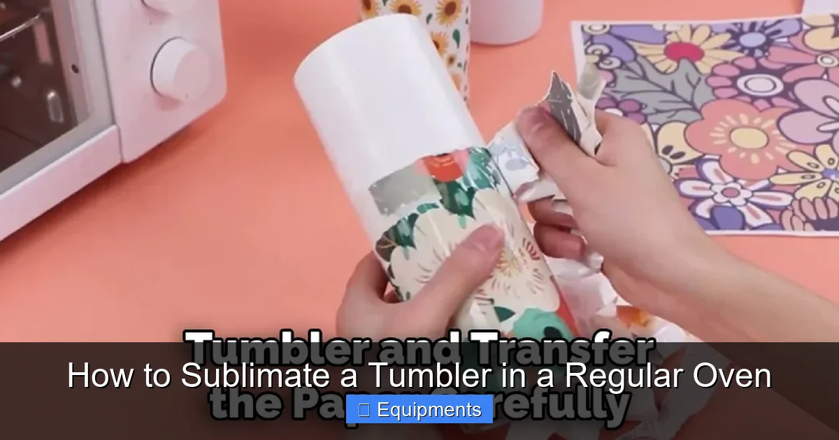 How to Sublimate a Tumbler in a Regular Oven