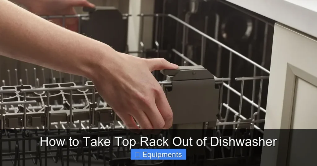 How to Take Top Rack Out of Dishwasher