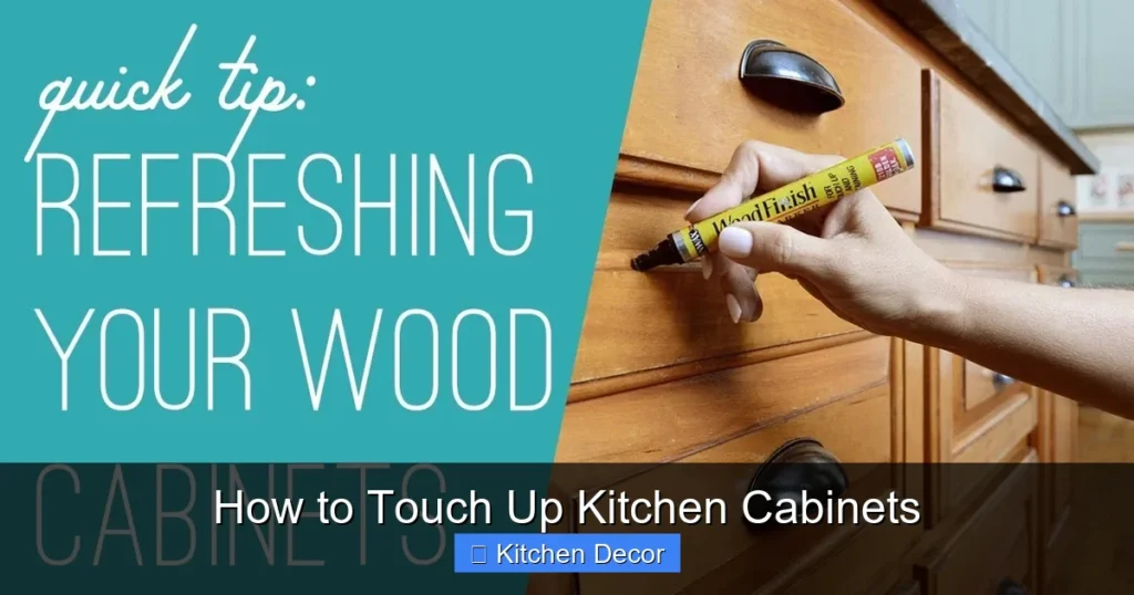 How to Touch Up Kitchen Cabinets