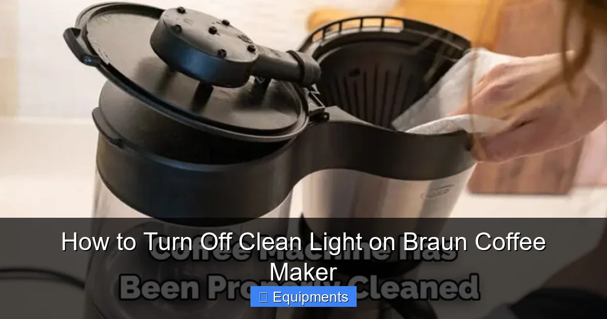 How to Turn Off Clean Light on Braun Coffee Maker