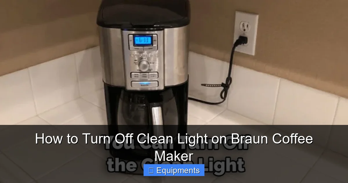 How to Turn Off Clean Light on Braun Coffee Maker