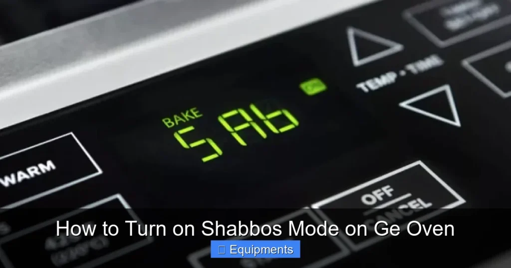 How to Turn on Shabbos Mode on Ge Oven