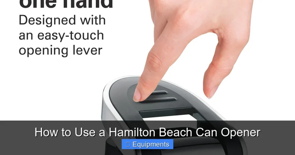 How to Use a Hamilton Beach Can Opener
