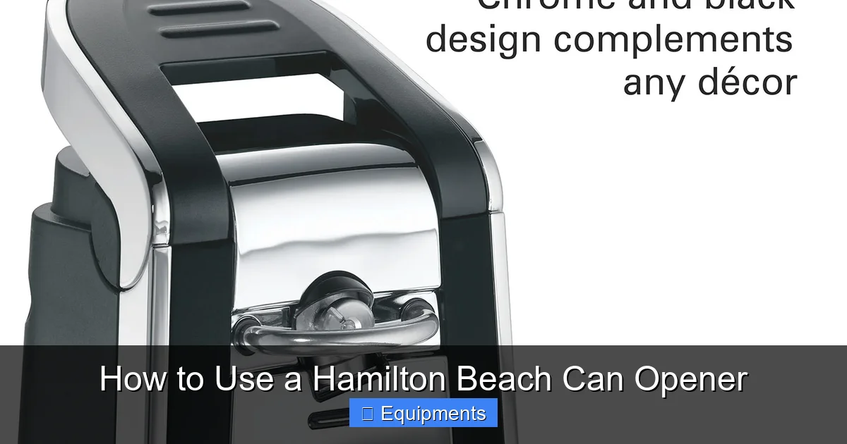 How to Use a Hamilton Beach Can Opener